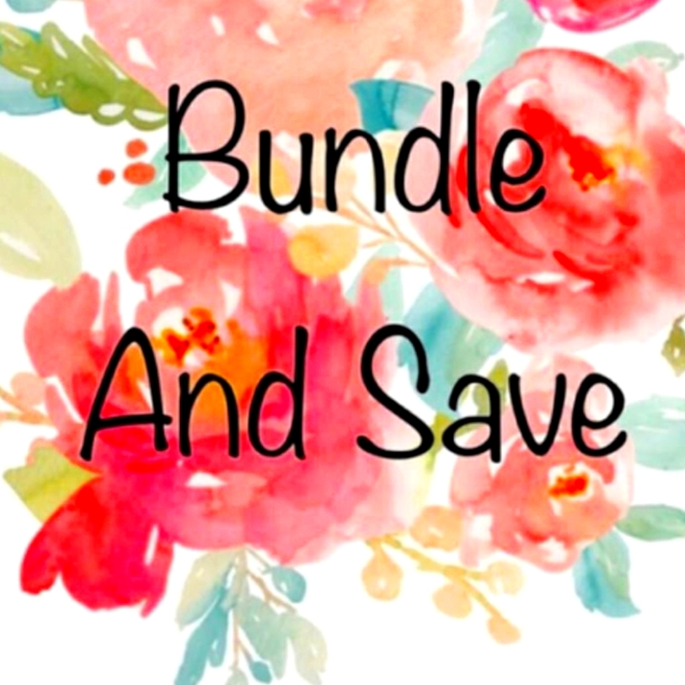 BUNDLE AND SAVE